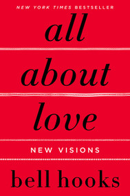 All About Love (New Visions) by bell hooks, 9780060959470