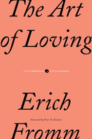 The Art of Loving by Erich Fromm, 9780061129735