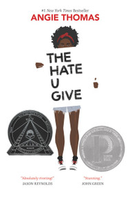 The Hate U Give (A Printz Honor Winner) by Angie Thomas, Amandla Stenberg, 9780062498533