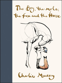 The Boy, the Mole, the Fox and the Horse by Charlie Mackesy, 9780062976581