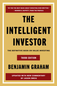 The Intelligent Investor, 3rd Ed. (The Definitive Book on Value Investing) by Benjamin Graham, Jason Zweig, 9780063356726
