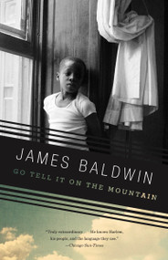 Go Tell It on the Mountain - 9780375701870 by James Baldwin, 9780375701870