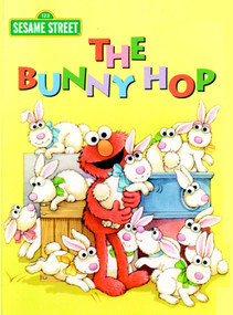 The Bunny Hop (Sesame Street) (An Easter Board Book for Babies and Toddlers) by Sarah Albee, Maggie Swanson, 9780375826931