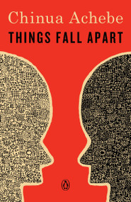Things Fall Apart (A Novel) by Chinua Achebe, 9780385474542