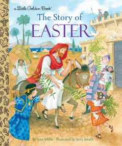 The Story of Easter (A Christian Easter Book for Kids) - 9780399555145 by Jean Miller, Jerry Smath, 9780399555145