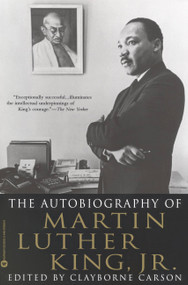 The Autobiography of Martin Luther King, Jr. by Clayborne Carson, 9780446676502