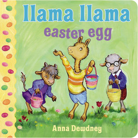 Llama Llama Easter Egg by Anna Dewdney, 9780451469823