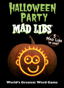 Halloween Party Mad Libs (Over 100 Stories in One!) by Mad Libs, 9780593096437