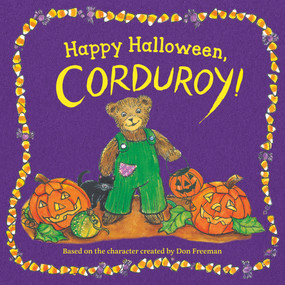 Happy Halloween, Corduroy! by Don Freeman, Jody Wheeler, 9780593203767