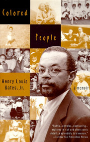 Colored People (A Memoir) by Henry Louis Gates, Jr., 9780679739197