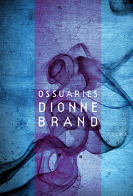 Ossuaries by Dionne Brand, 9780771017346