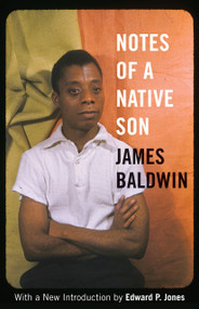 Notes of a Native Son by James Baldwin, Edward P. Jones, 9780807006115