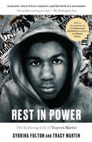 Rest in Power (The Enduring Life of Trayvon Martin) - 9780812987096 by Sybrina Fulton, Tracy Martin, 9780812987096