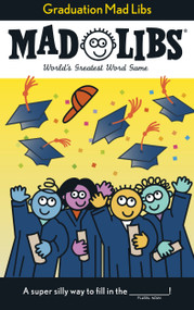 Graduation Mad Libs (World's Greatest Word Game) by Roger Price, Mad Libs, 9780843113495