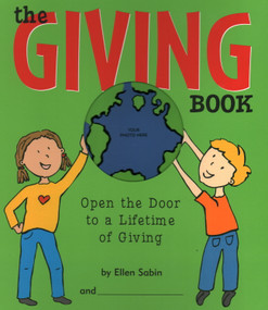 The Giving Book (Open the Door to a Lifetime of Giving) by Ellen Sabin, 9780975986806