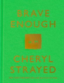 Brave Enough by Cheryl Strayed, 9781101946909