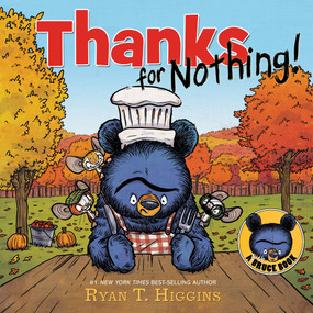 Thanks for Nothing by Ryan T. Higgins, 9781368075855