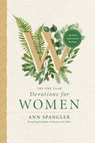 The One Year Devotions for Women (365 Daily inspirational Readings) by Ann Spangler, 9781414336022