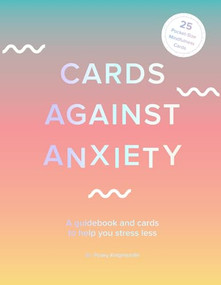 Cards Against Anxiety Guidebook & Card Set (A Guidebook and Cards to Help You Stress Less) by Pooky Knightsmith, 9781419743757
