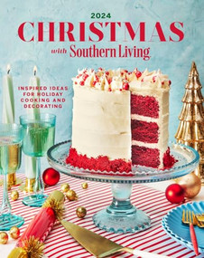 Christmas with Southern Living 2024 by Editors of Southern Living, 9781419779374