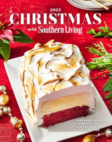 Christmas with Southern Living 2025 (Inspired Ideas for Holiday Cooking and Decorating) by Editors of Southern Living, 9781419788130