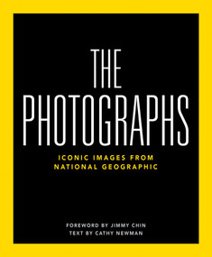 National Geographic The Photographs (Iconic Images from National Geographic) by National Geographic, Jimmy Chin, 9781426224409
