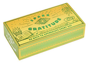 Spark Gratitude (50 Ways to Appreciate Every Day) by Chronicle Books, 9781452182988