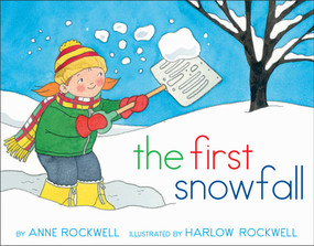 The First Snowfall by Anne Rockwell, Harlow Rockwell, 9781481411356