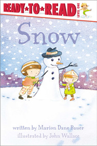 Snow (Ready-to-Read Level 1) - 9781481462167 by Marion  Dane Bauer, John Wallace, 9781481462167