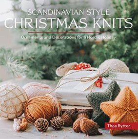 Scandinavian-Style Christmas Knits by Thea Rytter, 9781646011438