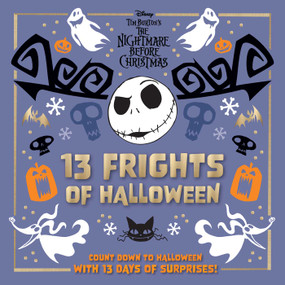 Disney Tim Burton's The Nightmare Before Christmas: 13 Frights of Halloween by Insight Editions, 9781647224998