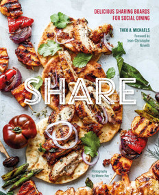 Share: Delicious Sharing Boards for Social Dining by Theo A. Michaels, 9781788792110