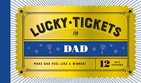 Lucky Tickets for Dad (12 Gift Coupons) by Chronicle Books, 9781797208923