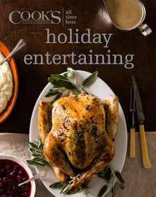 All Time Best Holiday Entertaining by America's Test Kitchen, 9781940352992