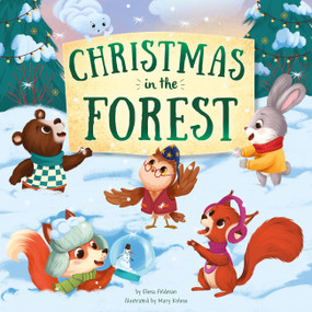 Christmas in the Forest by Elena Feldman, Mary Koless, Clever Publishing, 9781954738461