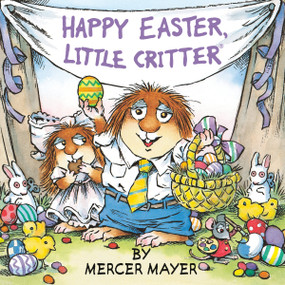 Happy Easter, Little Critter (Little Critter) - 9781984851581 by Mercer Mayer, 9781984851581