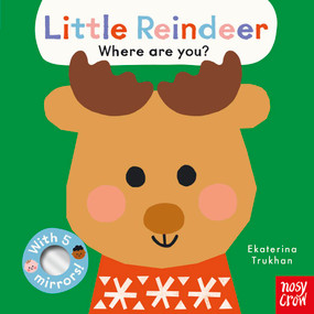 Baby Faces: Little Reindeer, Where Are You? by Ekaterina Trukhan, 9798887771786