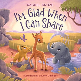I'm Glad When I Can Share by Rachel Cruze, Lauren Gallegos, 9798887820439