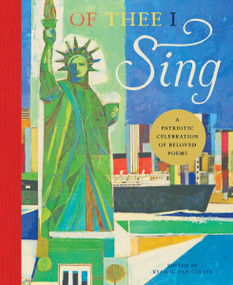 Of Thee I Sing (Poems that Celebrate Our American Spirit) by Ryan G. Van Cleave, 9781638192350