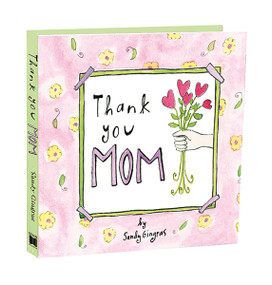Thank You Mom by Sandy Gingras, 9781416206859